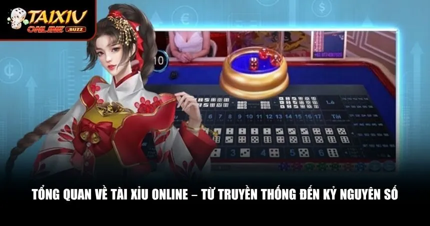 Tổng quan về tài xỉu online và hành trình phát triển