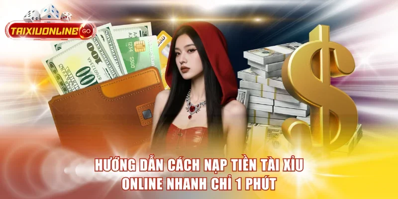 nạp tiền tài xỉu